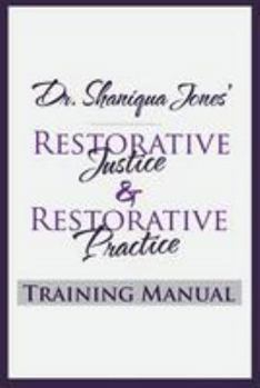 Paperback Dr. Shaniqua Jones Restorative Justice Training Manual Book