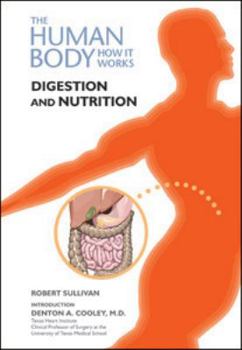 Digestion and Nutrition. Your Body: How It Works. - Book  of the Human Body: How It Works