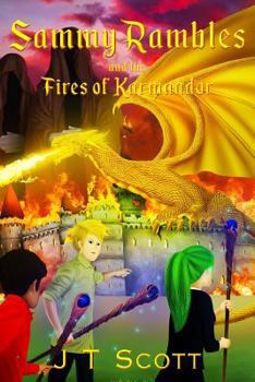 Paperback Sammy Rambles and the Fires of Karmandor Book