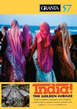 Granta 57: India! - Book #57 of the Granta