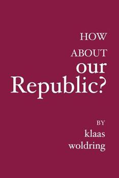 Paperback How about OUR Republic?: ----- Book