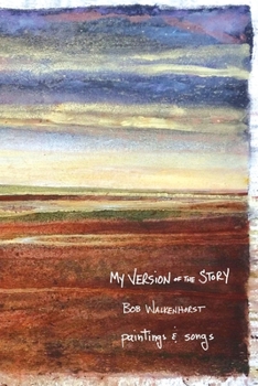 Paperback My Version of the Story: paintings and songs Book