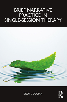 Paperback Brief Narrative Practice in Single-Session Therapy Book