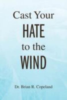 Paperback Cast Your Hate to the Wind Book