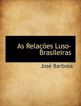 Paperback As Rela Es Luso-Brasileiras [Portuguese] [Large Print] Book