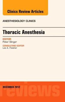 Hardcover Thoracic Anesthesia, an Issue of Anesthesiology Clinics: Volume 30-4 Book