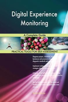 Paperback Digital Experience Monitoring A Complete Guide Book