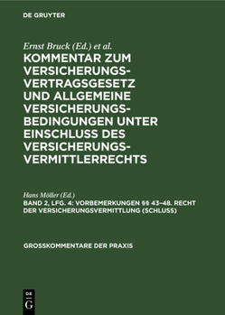 Hardcover Vorbemerkungen §§ 43-48. Recht Der Versicherungsvermittlung (Schluß) [German] Book