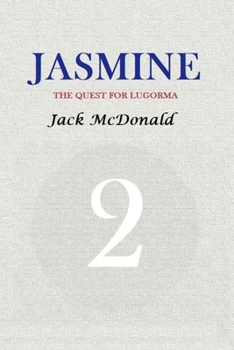 Paperback Jasmine 2: The Quest For Lugorma Book