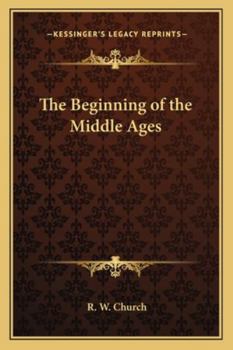 Paperback The Beginning of the Middle Ages Book