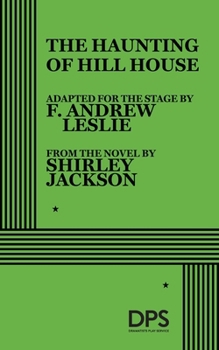 The haunting of Hill House;: A drama of suspense in three acts