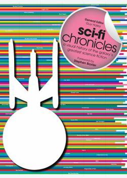 Paperback Sci-Fi Chronicles: A Visual History of the Galaxy's Greatest Science Fiction Book