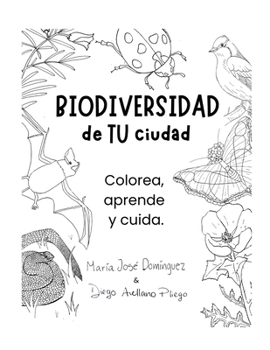 Biodiversidad en tu Ciudad (Spanish Edition)