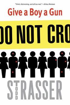 Paperback Give a Boy a Gun Book