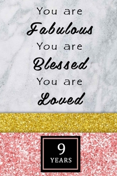 9th Birthday Journal: Lined Journal / Notebook - Rose Gold 60th Birthday Gift For Women - Fun And Practical Alternative to a Card - Impactful 60 Years Old Wishes - You Are Fabulous Blessed And Loved