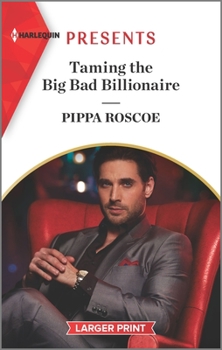 Taming the Big Bad Billionaire - Book #6 of the Once Upon a Temptation