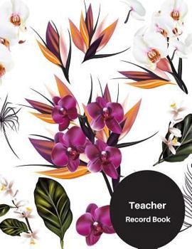 Teacher Record Book : Attendance Book for Teachers - Paperback May 05, 201