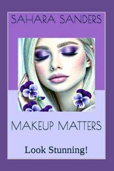 Paperback Makeup Matters: Makeup Tips and Tricks for Beginners Book