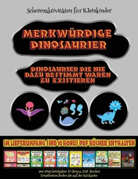 Paperback Scherenaktivit?ten f?r Kleinkinder: Merkw?rdige Dinosaurier - Ausschneiden und Einf?gen [German] Book
