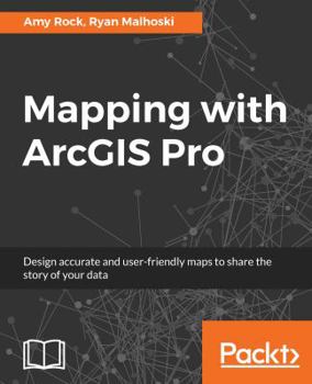 Paperback Mapping with ArcGIS Pro Book