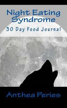 Night Eating Syndrome: 30 Day Food Journal