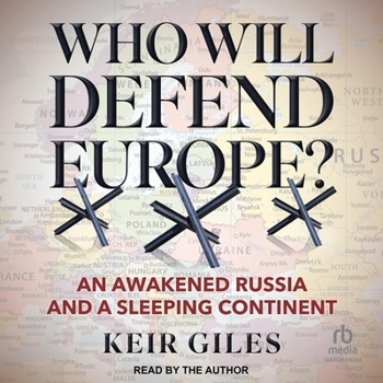 Audio CD Who Will Defend Europe?: An Awakened Russia and a Sleeping Continent Book