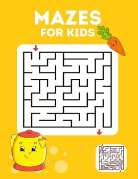 Paperback Mazes For Kids: 150 Mazes for all age kids to increase brain strength! Book