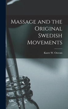 Hardcover Massage and the Original Swedish Movements Book