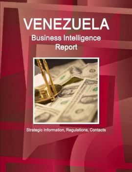 Paperback Venezuela Business Intelligence Report - Strategic Information, Regulations, Contacts Book