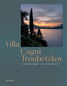 Hardcover Villa Cagni Troubetzkoy: A Story of Passion and Heritage on Lake Como Book