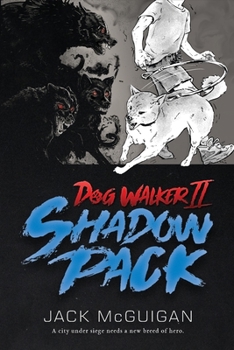 Paperback Dog Walker II: Shadow Pack Book