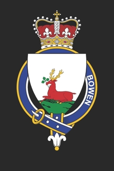 Bowen: Bowen Coat of Arms and Family Crest Notebook Journal (6 x 9 - 100 pages)