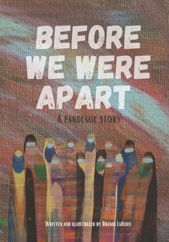 Paperback Before We Were Apart: A Pandemic Story Book