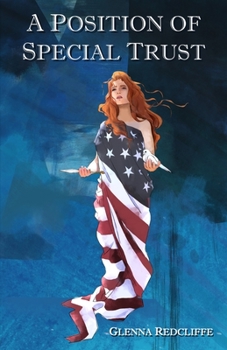 A Position of Special Trust, - Book #2 of the Samantha Albright