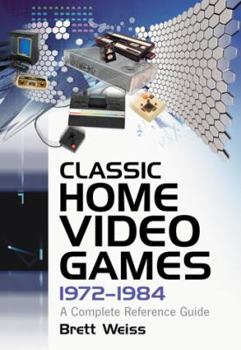 Paperback Classic Home Video Games, 1972-1984: A Complete Reference Guide Book