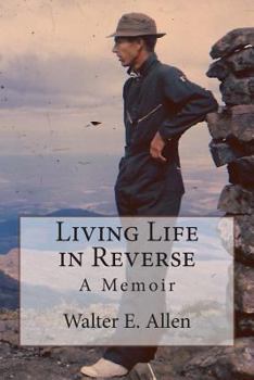 Paperback Living Life in Reverse: A Memoir Book