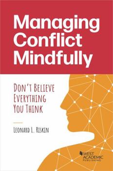 Paperback Managing Conflict Mindfully: Don’t Believe Everything You Think (Paperback) Book