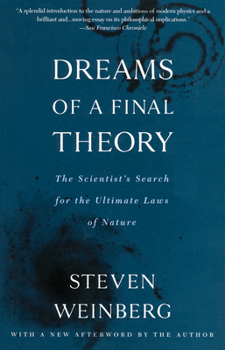 Paperback Dreams of a Final Theory: The Scientist's Search for the Ultimate Laws of Nature Book