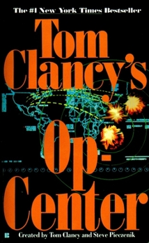Tom Clancy's Op-Center - Book #1 of the Tom Clancy's Op-Center