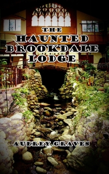 Hardcover The Haunted Brookdale Lodge Book