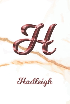 Hadleigh: Sketchbook | Blank Imaginative Sketch Book Paper | Letter H Rose Gold White Marble Pink Effect Cover | Teach & Practice Drawing for ... Doodle Pad | Create, Imagine & Learn to Draw