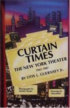 Paperback Curtain Times - The New York Theater 1965-1987: The New York Theater 1965-1987 Book