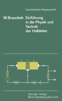 Paperback Einführung in Die Physik Und Technik Der Halbleiter [German] Book