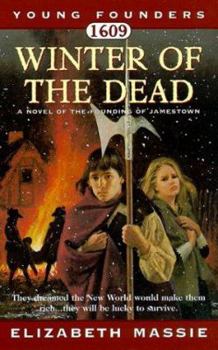 Mass Market Paperback 1609: Winter of the Dead: A Novel of the Founding of Jamestown Book