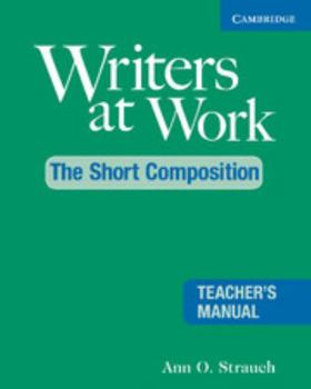 Paperback Writers at Work: The Short Composition Teacher's Manual Book