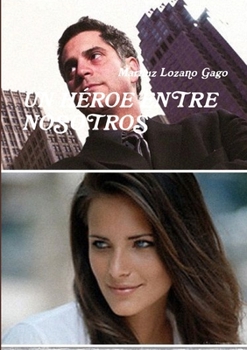 Paperback Un Héroe Entre Nosotros [Spanish] Book