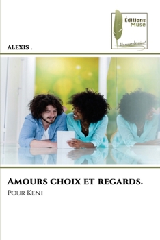 Paperback Amours choix et regards. [French] Book