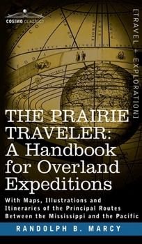 Hardcover Prairie Traveler, a Handbook for Overland Expeditions Book