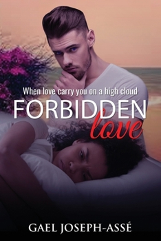 Paperback Forbidden Love: When love carry you on high cloud Book