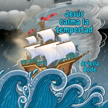 Paperback Jesús calma la tempestad [Spanish] Book